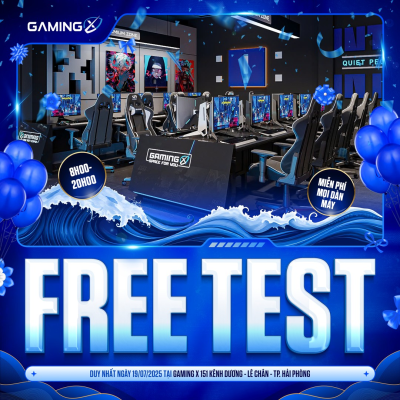 FREE TEST MÁY TẠI CYBER GAMING X HẢI PHÒNG