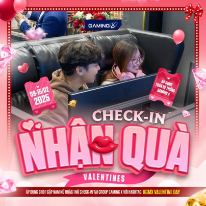 ​  CHECK IN GAMING X - NHẬN QUÀ VALENTINE   ​