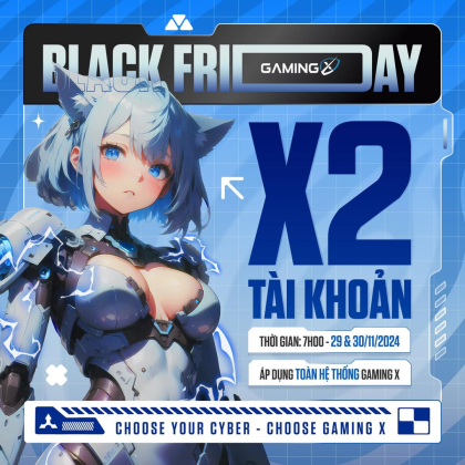 BLACK FRIDAY X2 TÀI KHOẢN